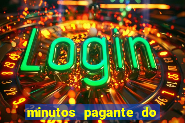 minutos pagante do fortune tiger